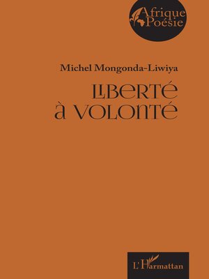 cover image of Liberté à volonté